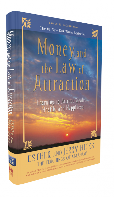 Money & The Law of Attraction by Esther & Jerry Hicks