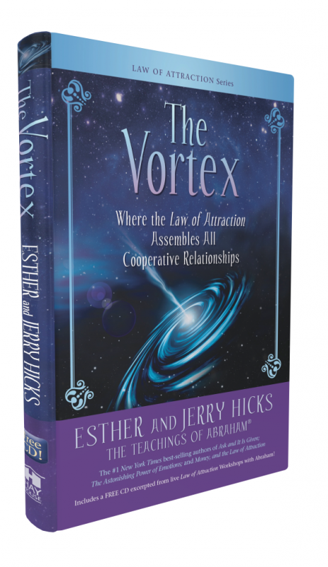 The Vortex by Esther & Jerry Hicks